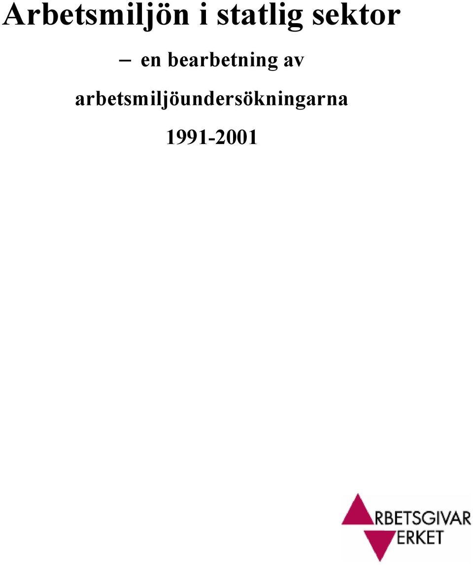 bearbetning av