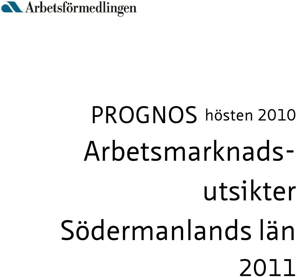 PROGNOS hösten