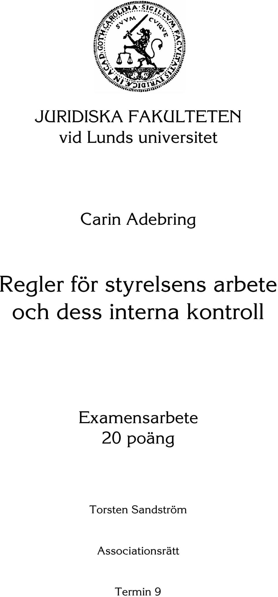 och dess interna kontroll Examensarbete 20