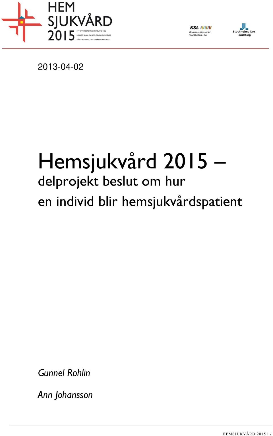 individ blir hemsjukvårdspatient