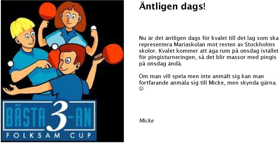 resten av Stockholms skolor.