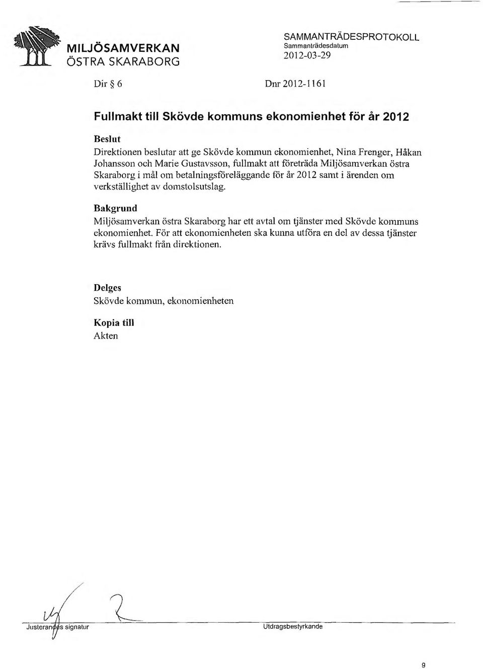 år 2012 samt i ärenden om verkställighet av domstolsutslag.