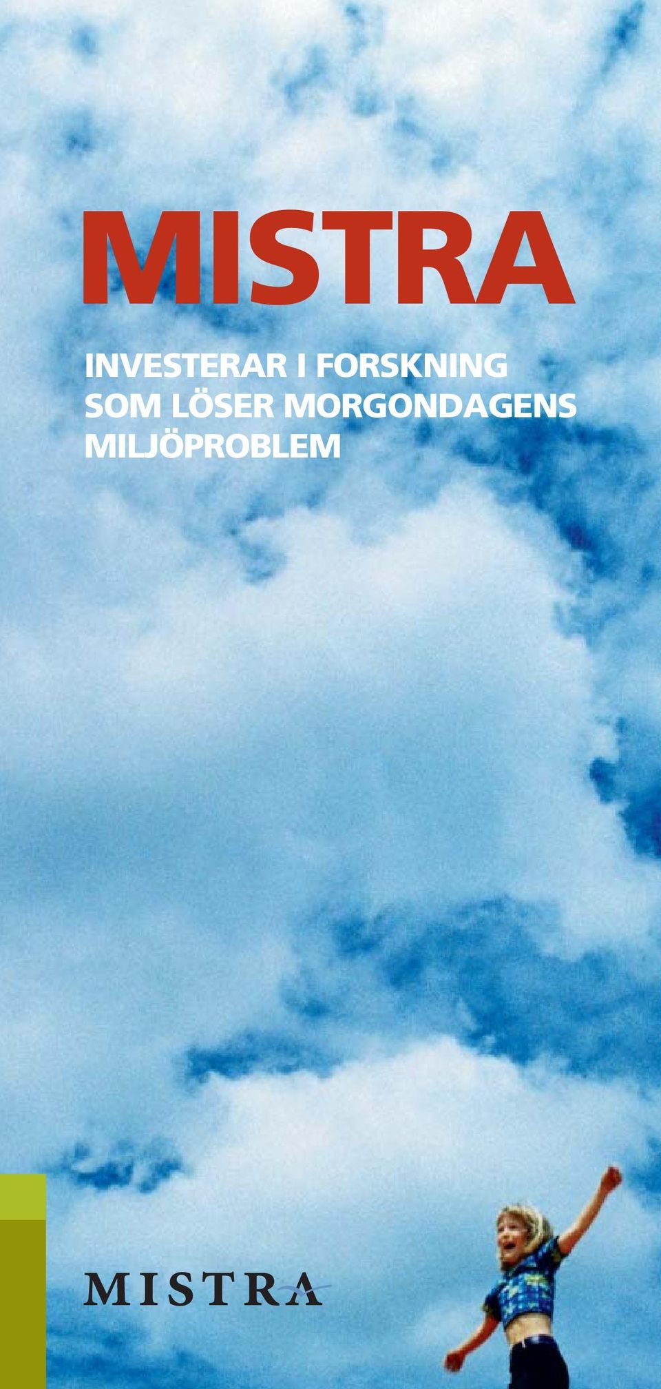 FORSKNING SOM