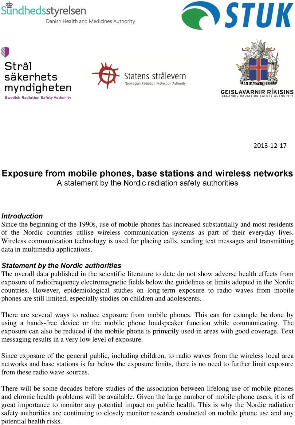 Wireless communication technology is used for placing calls, sending text messages and transmitting data in multimedia applications.