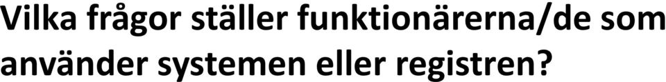 funktionärerna/de