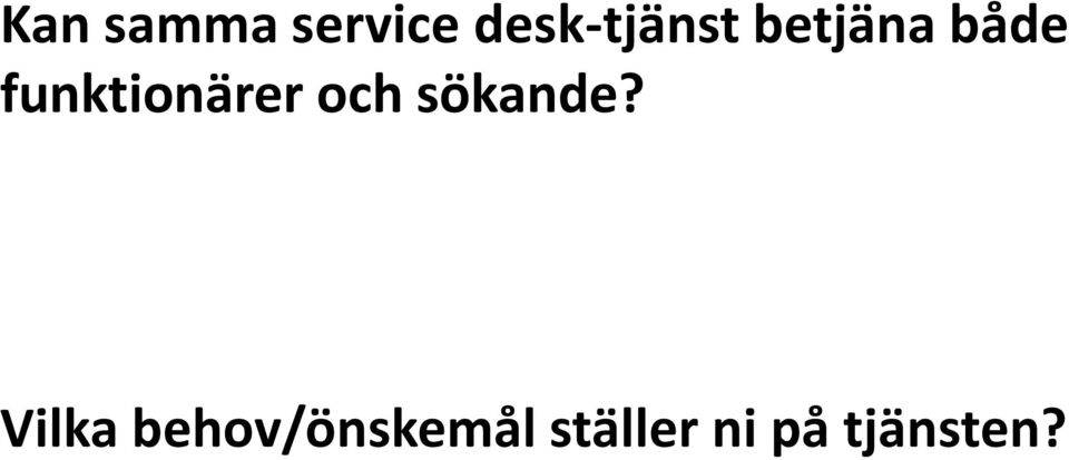 funktionärer och sökande?