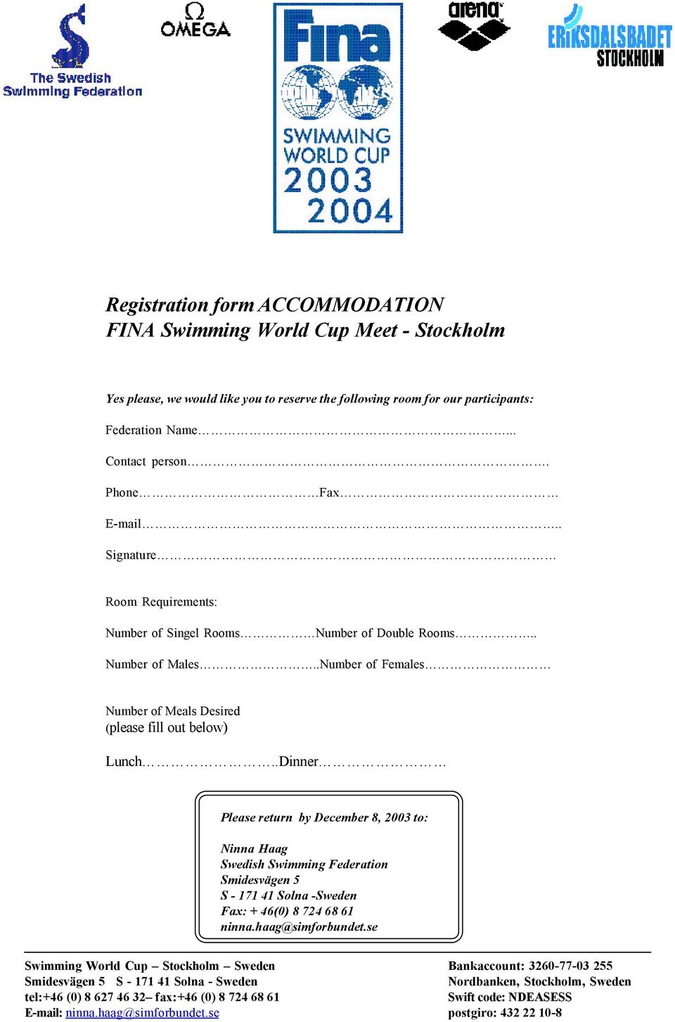 . Number of Males..Number of Females Number of Meals Desired (please fill out below) Lunch.