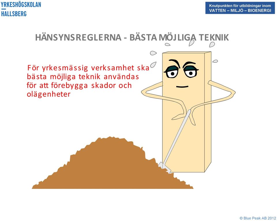 a b ä s t a m ö j l i g a t e k n i k a n v ä n d a s f ö r