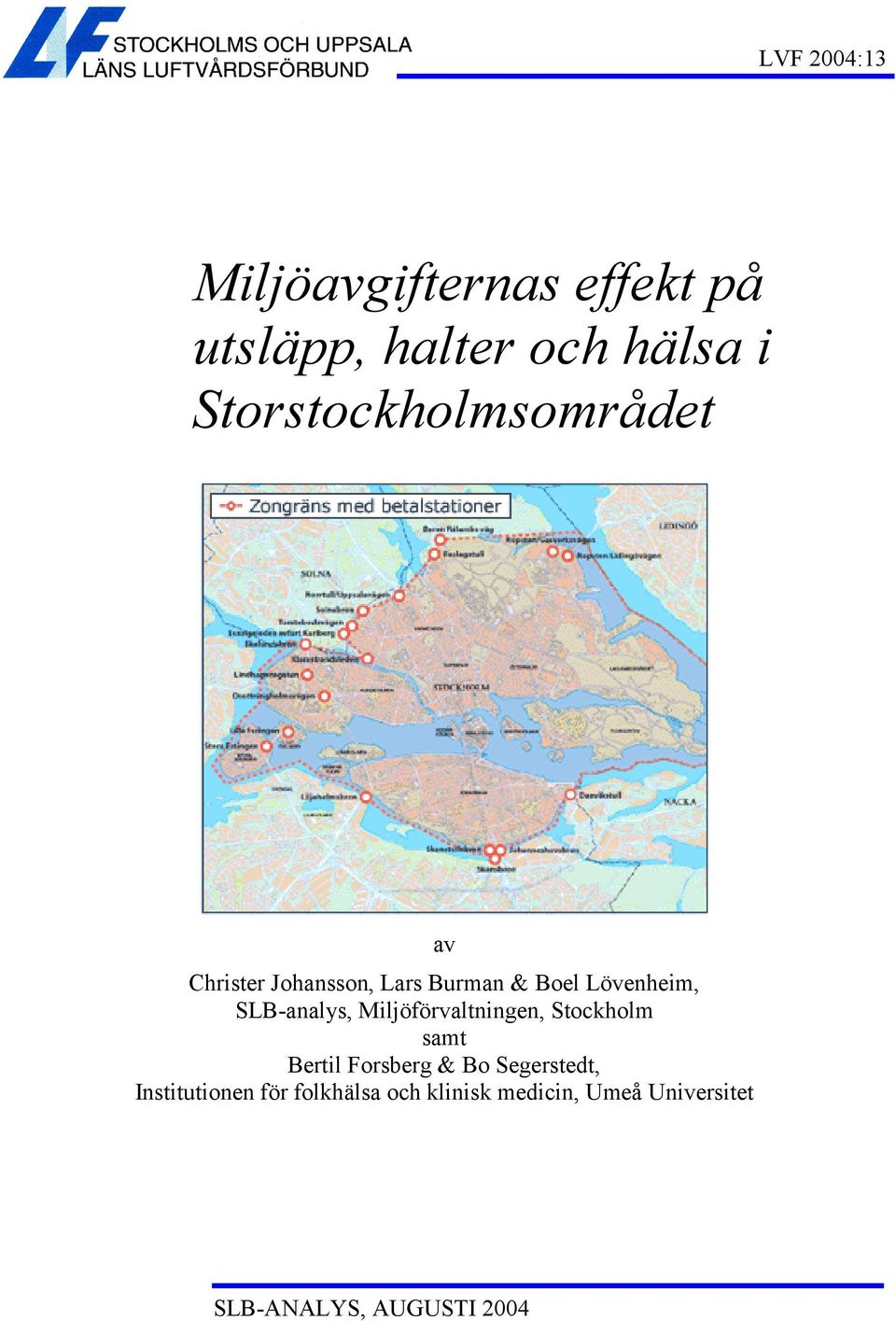 SLB-analys, Miljöförvaltningen, Stockholm samt Bertil Forsberg & Bo