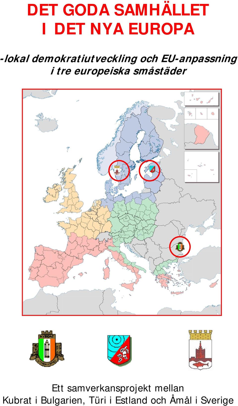 europeiska småstäder Ett samverkansprojekt