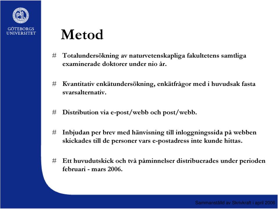 # Distribution via e-post/webb och post/webb.