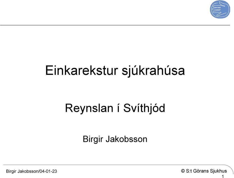 Reynslan í