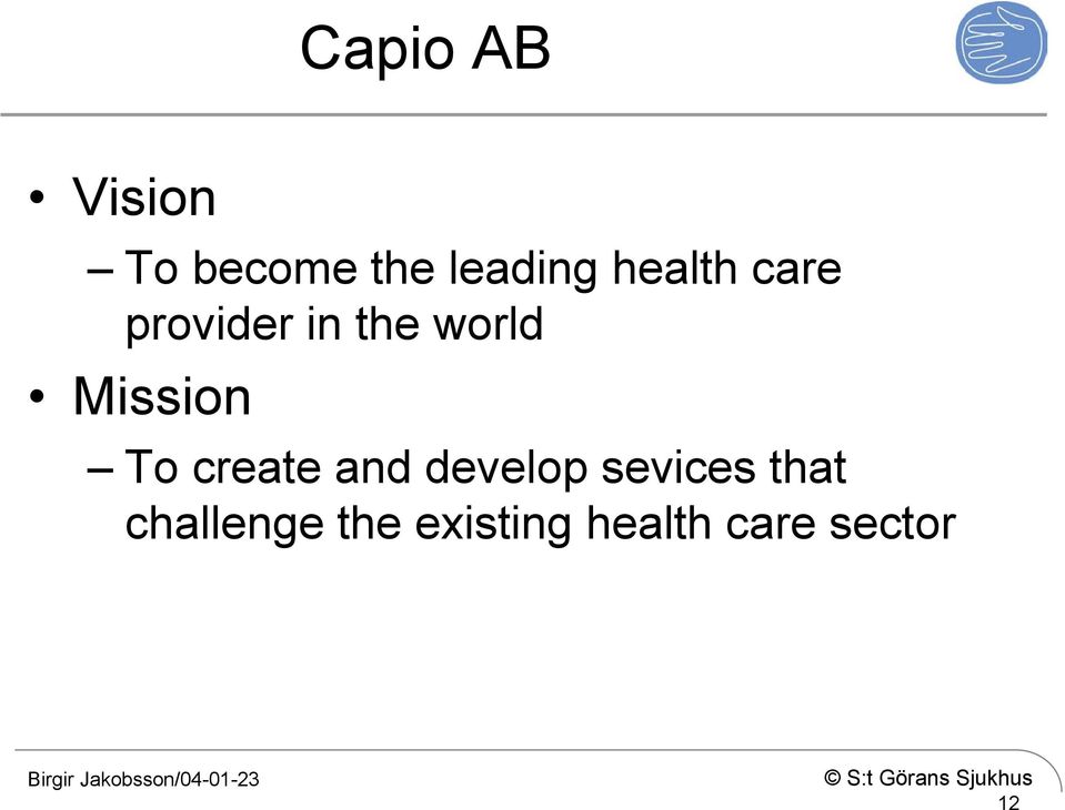 Mission To create and develop sevices