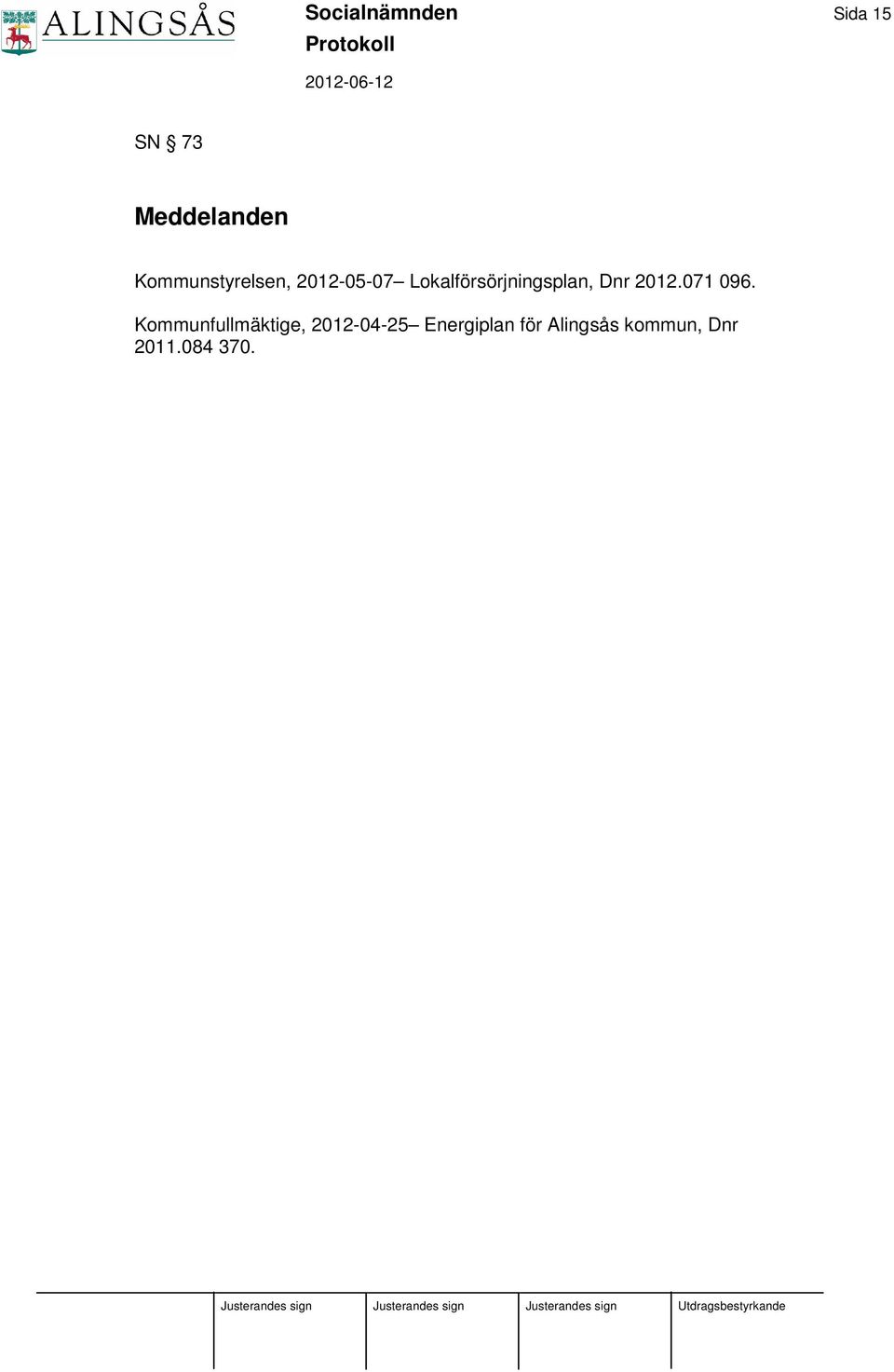 Lokalförsörjningsplan, Dnr 2012.071 096.