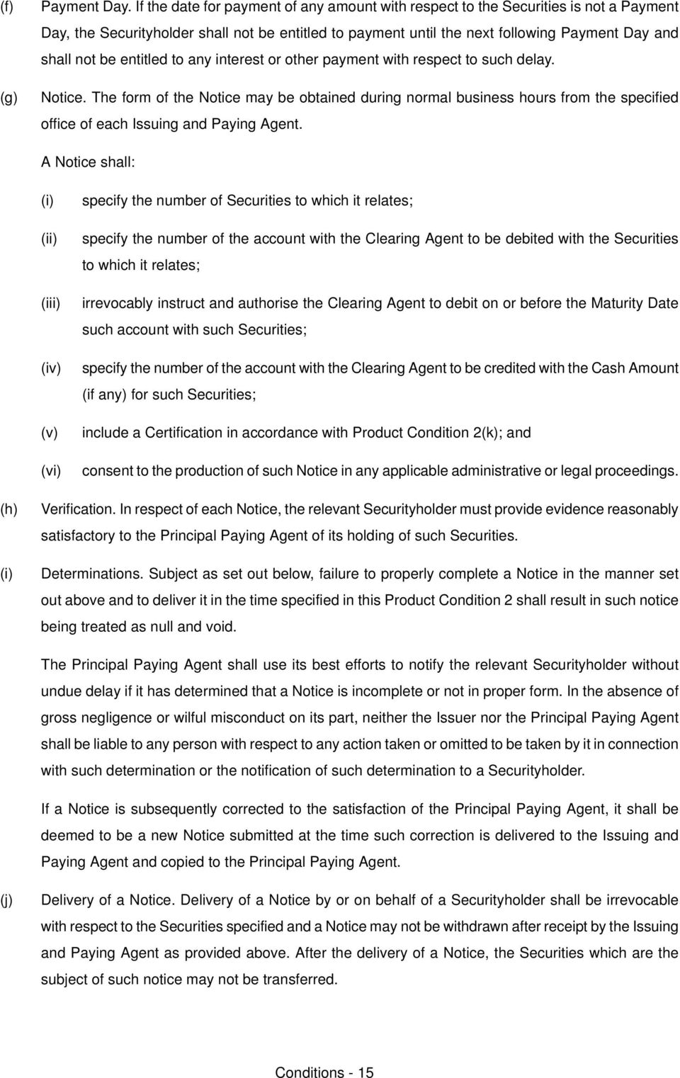 office of each fssuing and maying AgentK A kotice shallw EiF EiiF EiiiF EivF EvF EviF specify the number of pecurities to which it relatesx specify the number of the account with the Clearing Agent