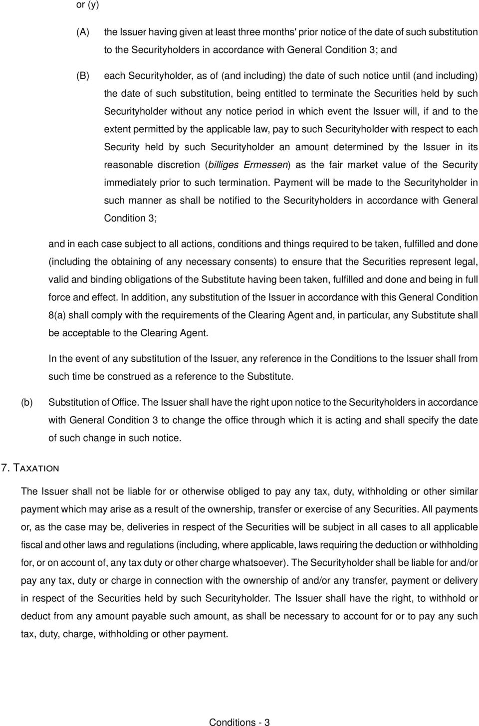 notice period in which event the fssuer willi if and to the extent permitted by the applicable lawi pay to such pecurityholder with respect to each pecurity held by such pecurityholder an amount