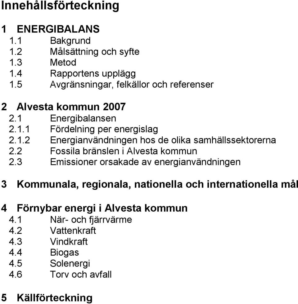 2 Fossila bränslen i Alvesta kommun 2.