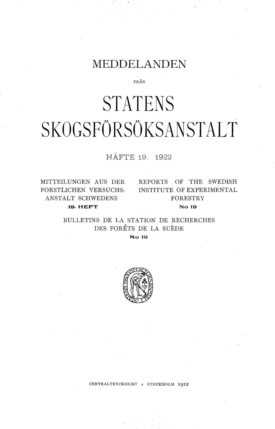 HEFT REPOR TS OF THE SWEDISH INSTITUTE OF EXPERIMENT AL FORESTRY Not9
