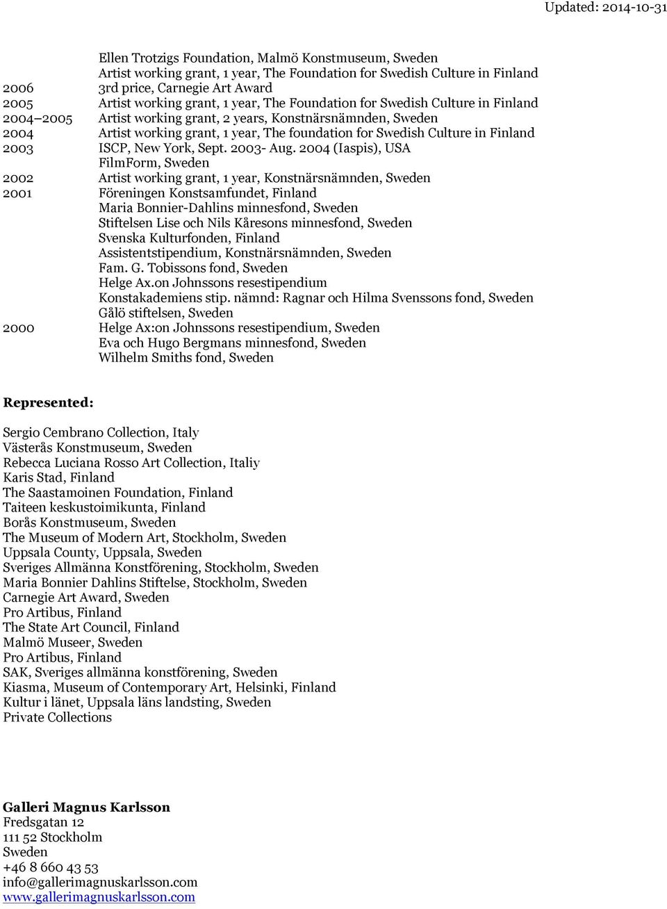 ISCP, New York, Sept. 2003- Aug.