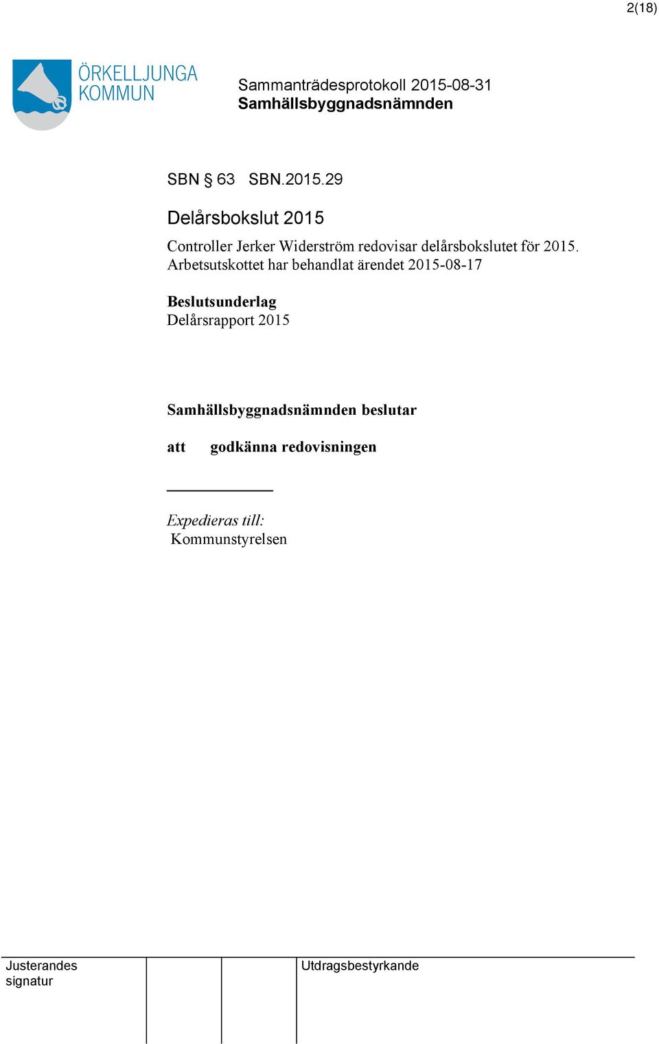 delårsbokslutet för 2015.