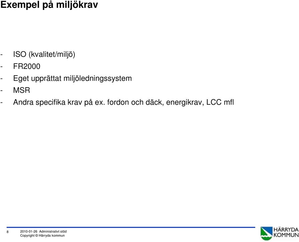 MSR - Andra specifika krav på ex.