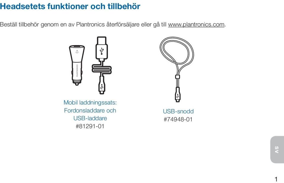 eller gå till www.plantronics.com.