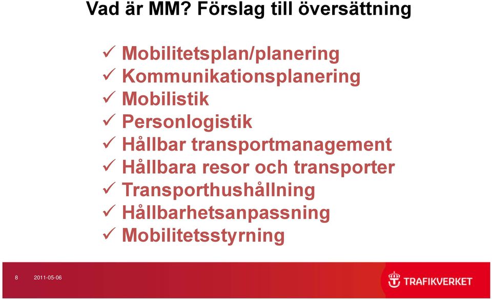 Kommunikationsplanering Mobilistik Personlogistik Hållbar