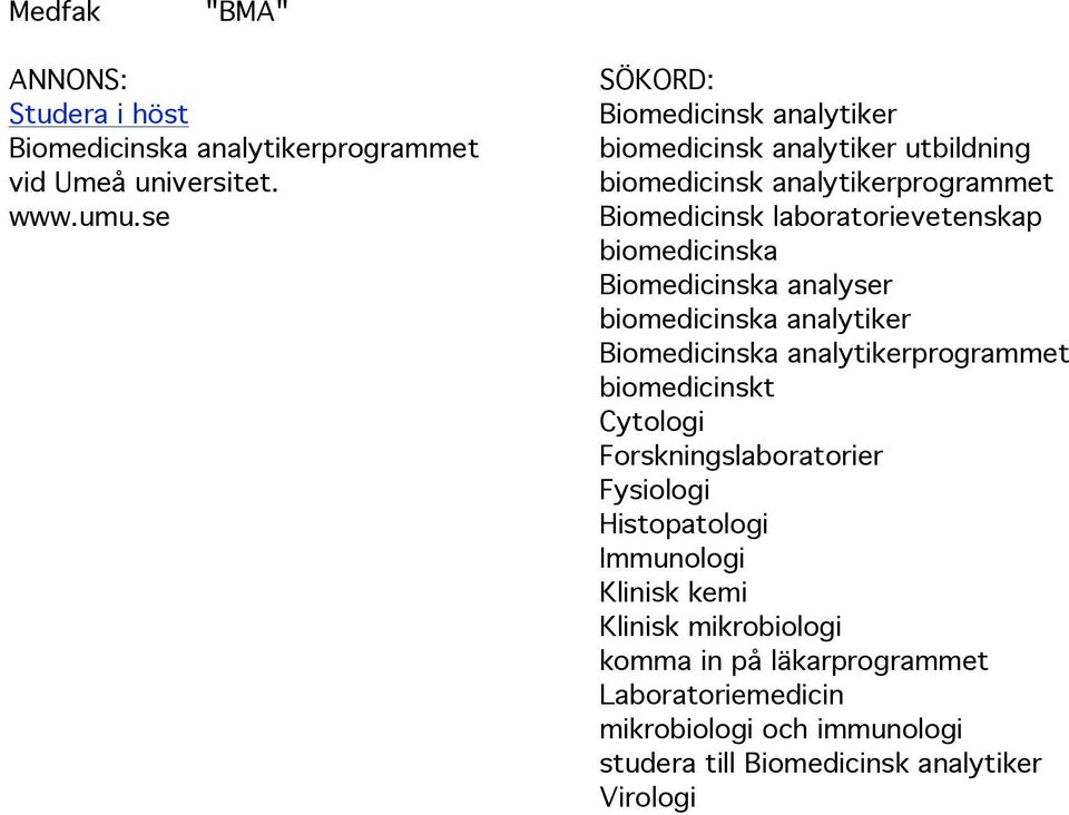 biomedicinska Biomedicinska analyser biomedicinska analytiker Biomedicinska analytikerprogrammet biomedicinskt Cytologi