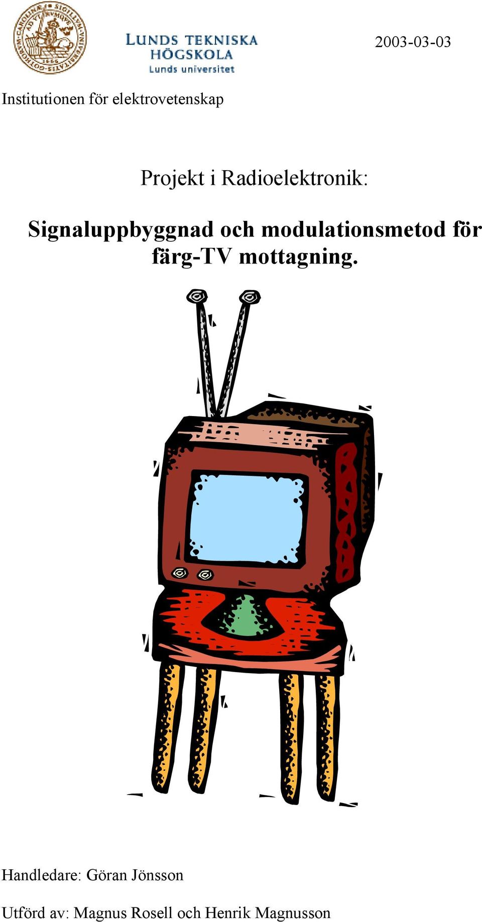 modulationsmetod för färg-tv mottagning.