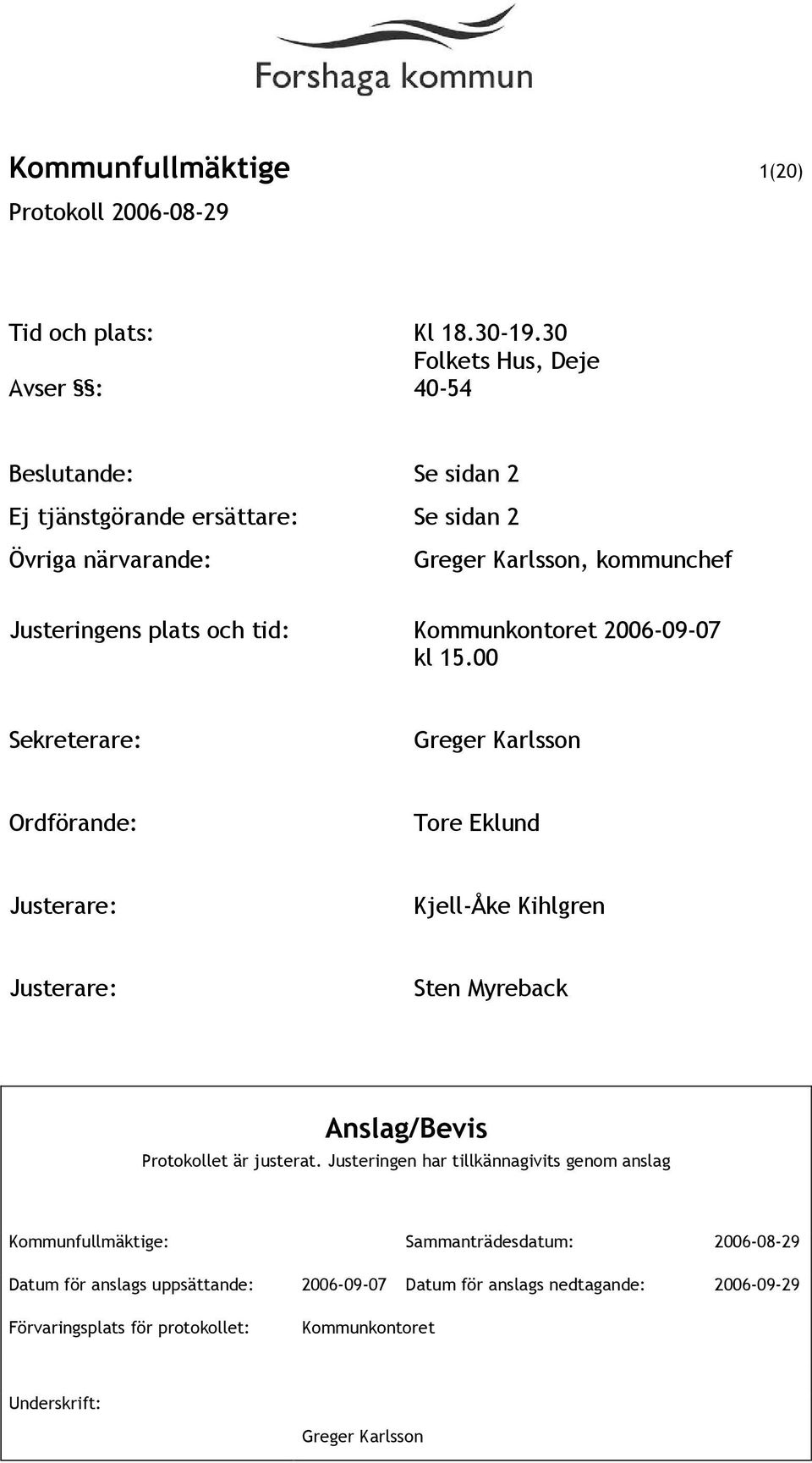 tid: Kommunkontoret 2006-09-07 kl 15.