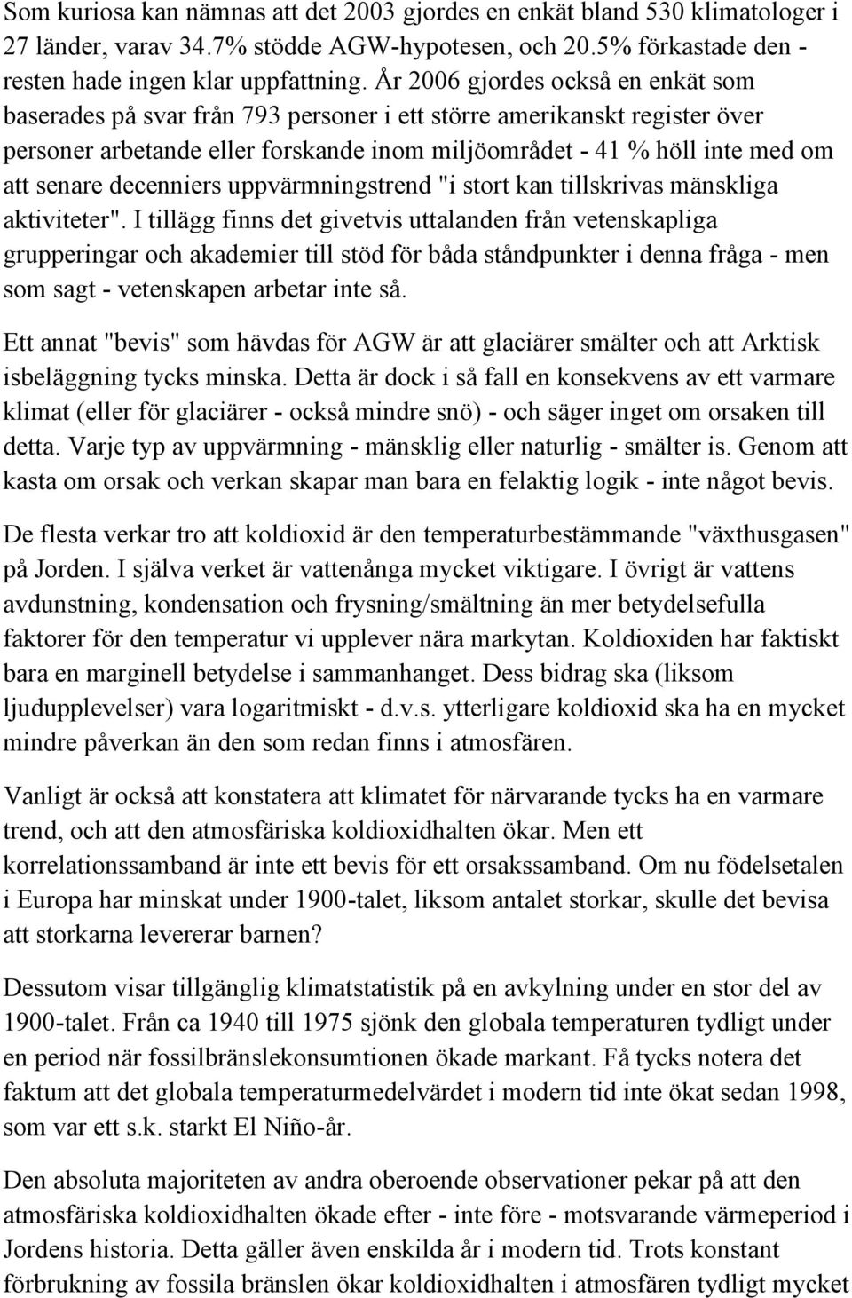 decenniers uppvärmningstrend "i stort kan tillskrivas mänskliga aktiviteter".