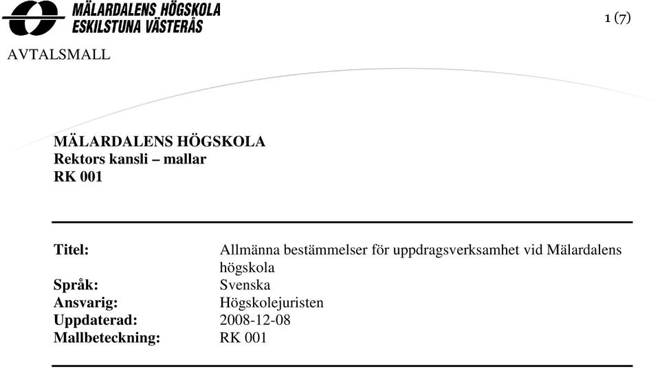 uppdragsverksamhet vid Mälardalens högskola Språk: