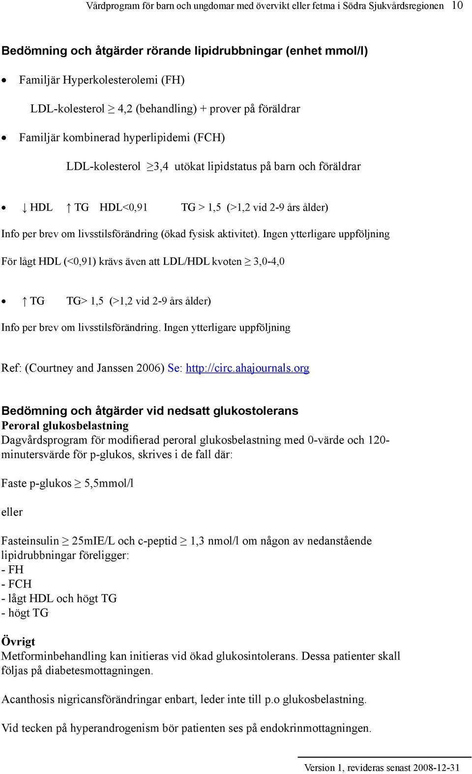 brev om livsstilsförändring (ökad fysisk aktivitet).