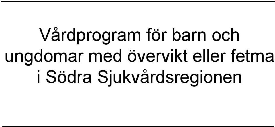 övervikt eller fetma