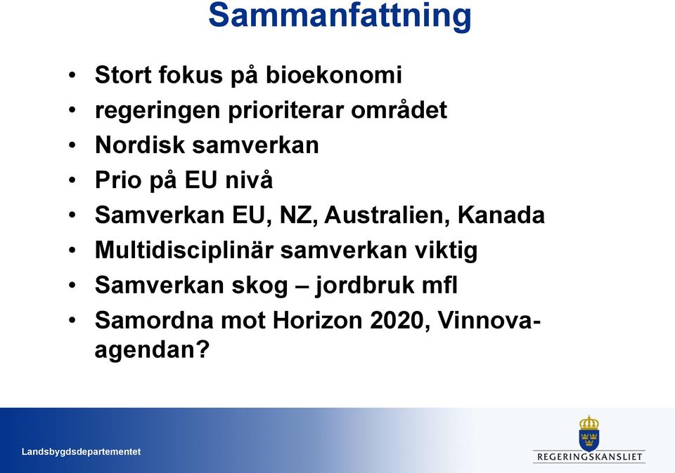 Samverkan EU, NZ, Australien, Kanada Multidisciplinär