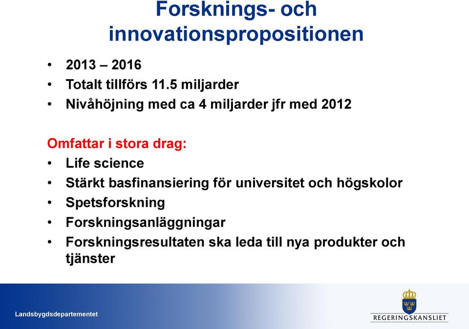 Life science Stärkt basfinansiering för universitet och högskolor