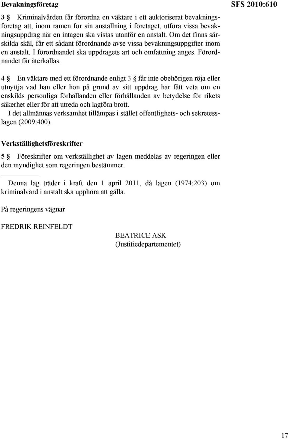 Förordnandet får återkallas.