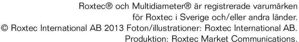 Roxtec International AB 2013 Foton/illustrationer: