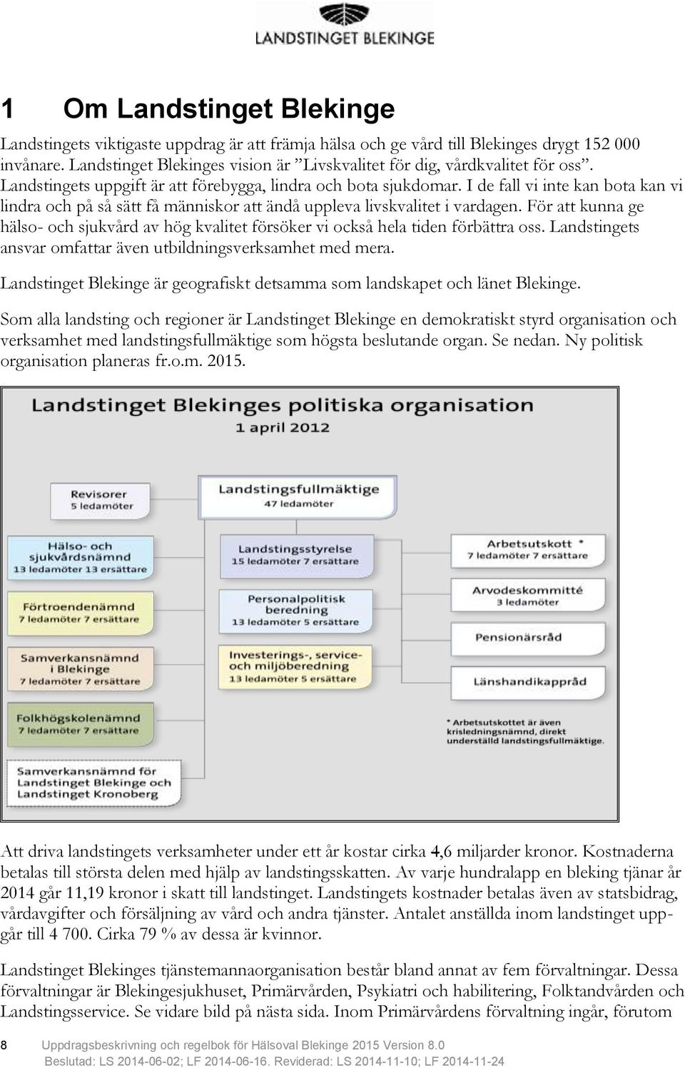 I de fall vi inte kan bota kan vi lindra och på så sätt få människor att ändå uppleva livskvalitet i vardagen.