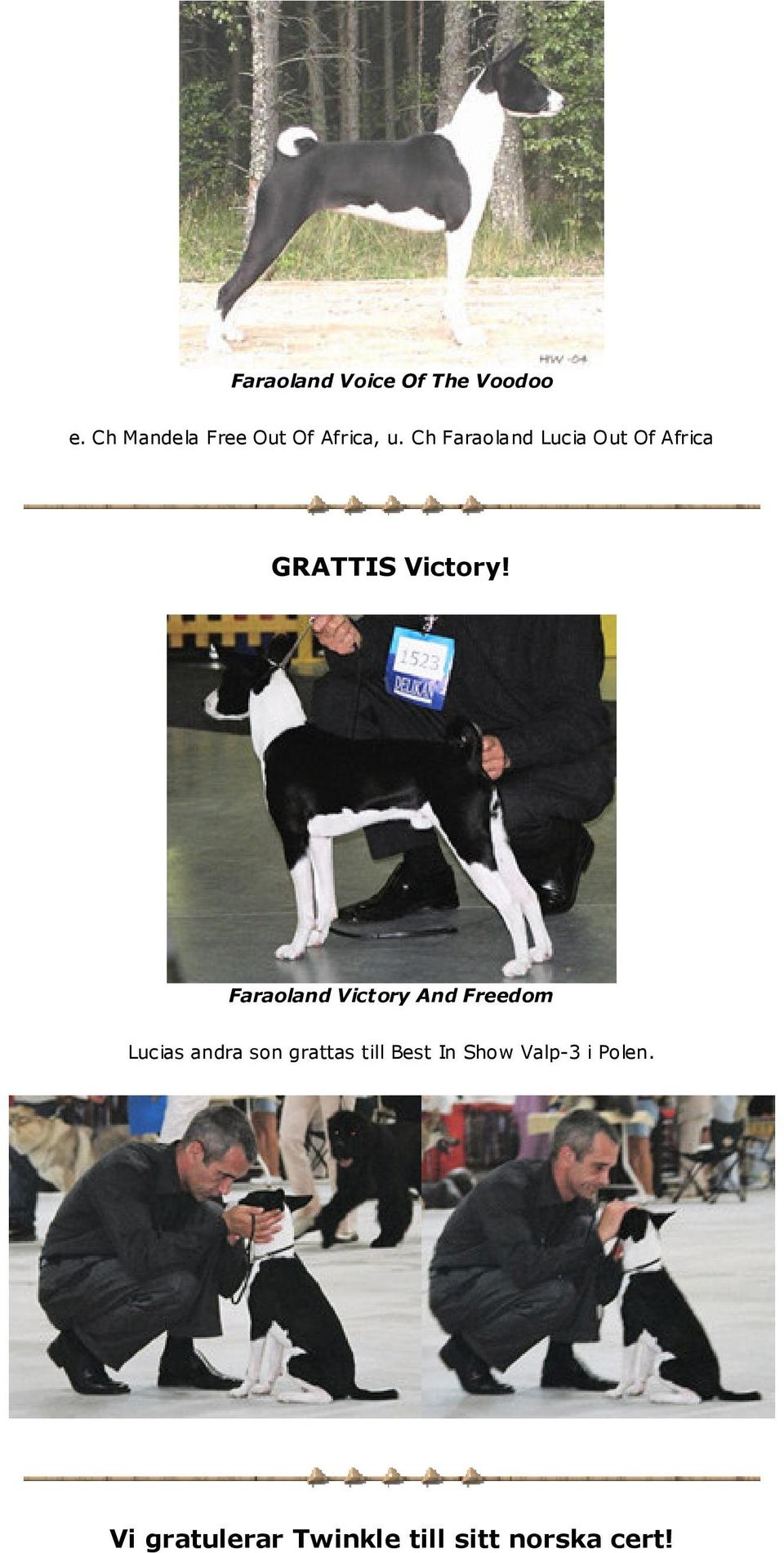 Ch Faraoland Lucia Out Of Africa GRATTIS Victory!