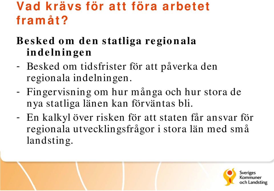 den regionala indelningen.