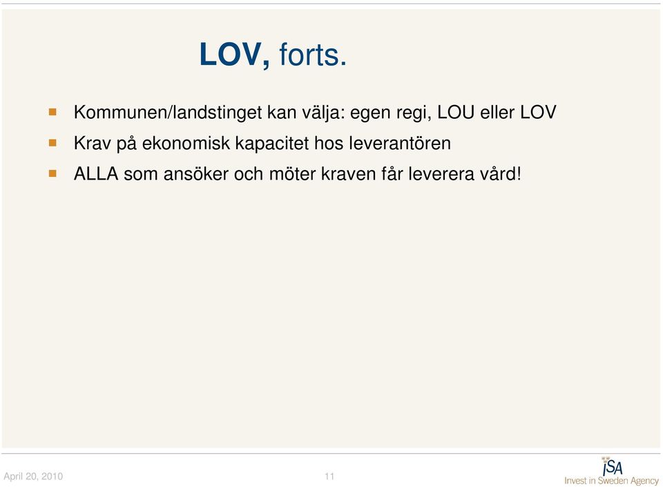 LOU eller LOV Krav på ekonomisk kapacitet