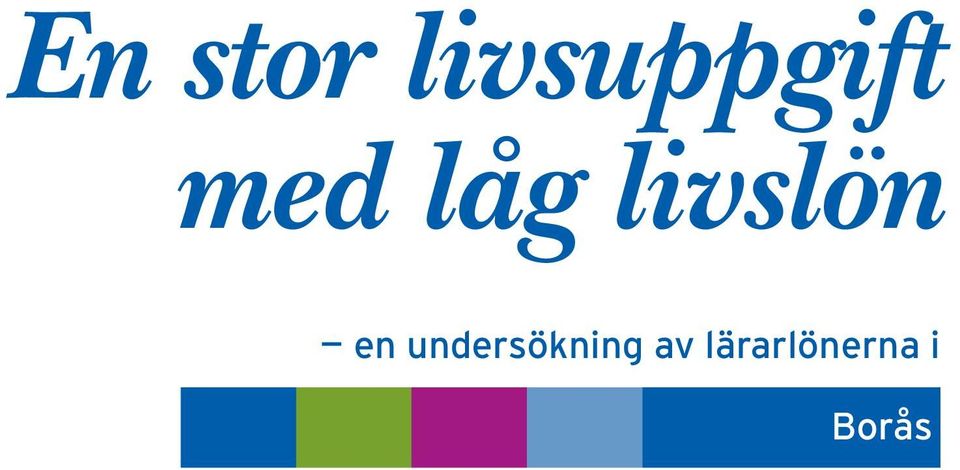 låg livslön en