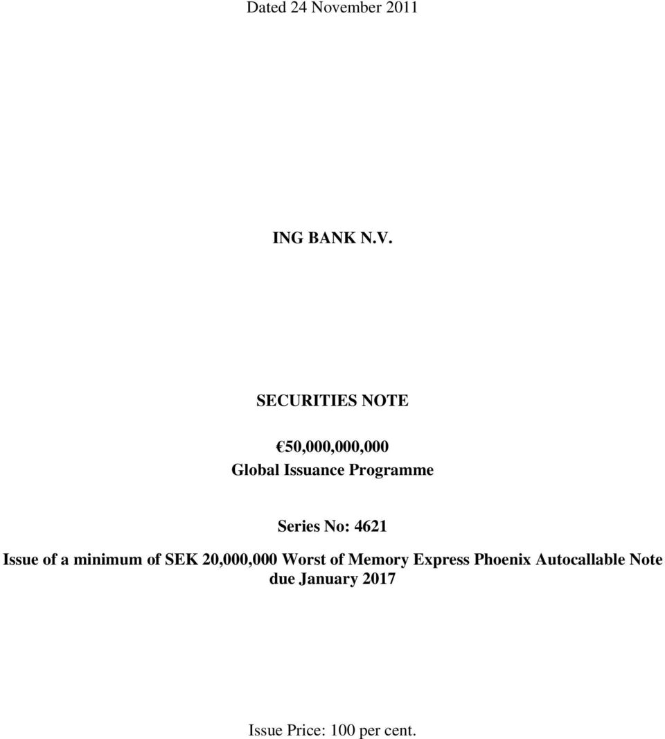 Series No: 4621 Issue of a minimum of SEK 20,000,000 Worst