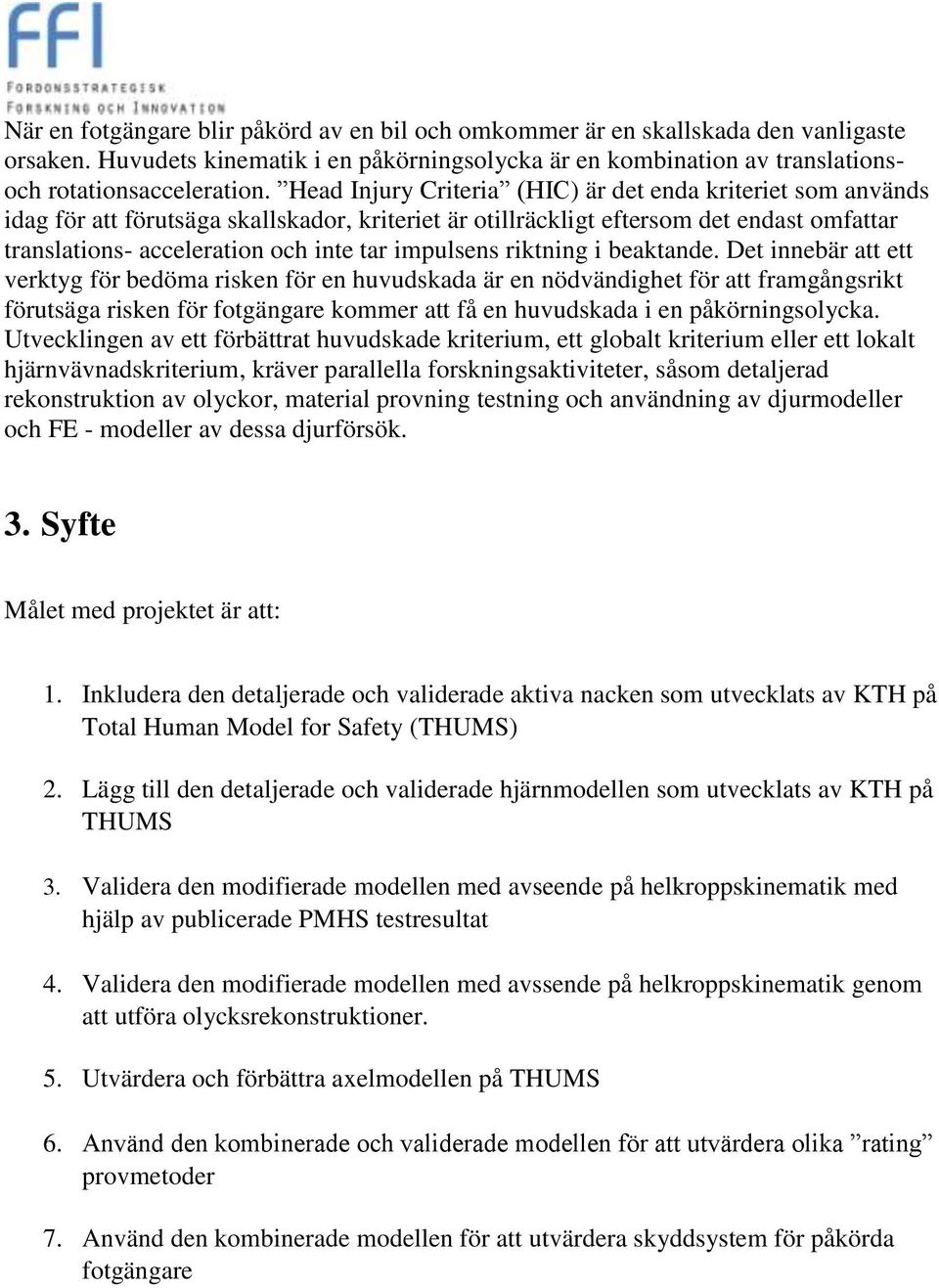 impulsens riktning i beaktande.