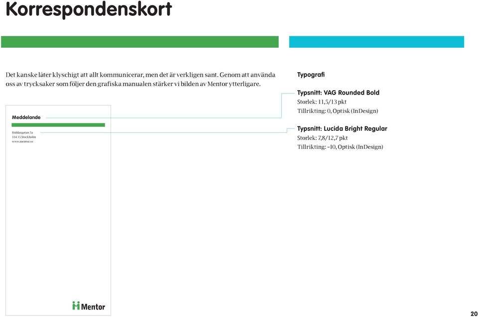 Meddelande Riddargatan 7a 114 35 Stockholm www.mentor.