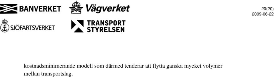 flytta ganska mycket