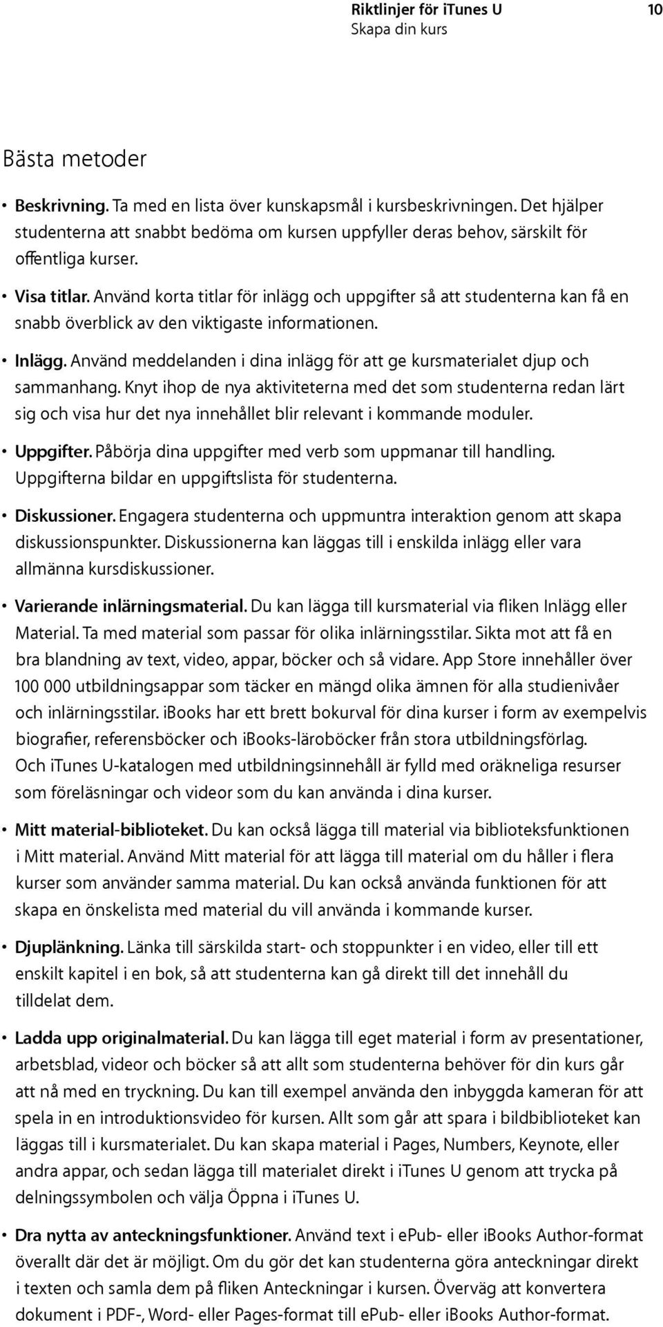 Använd meddelanden i dina inlägg för att ge kursmaterialet djup och sammanhang.