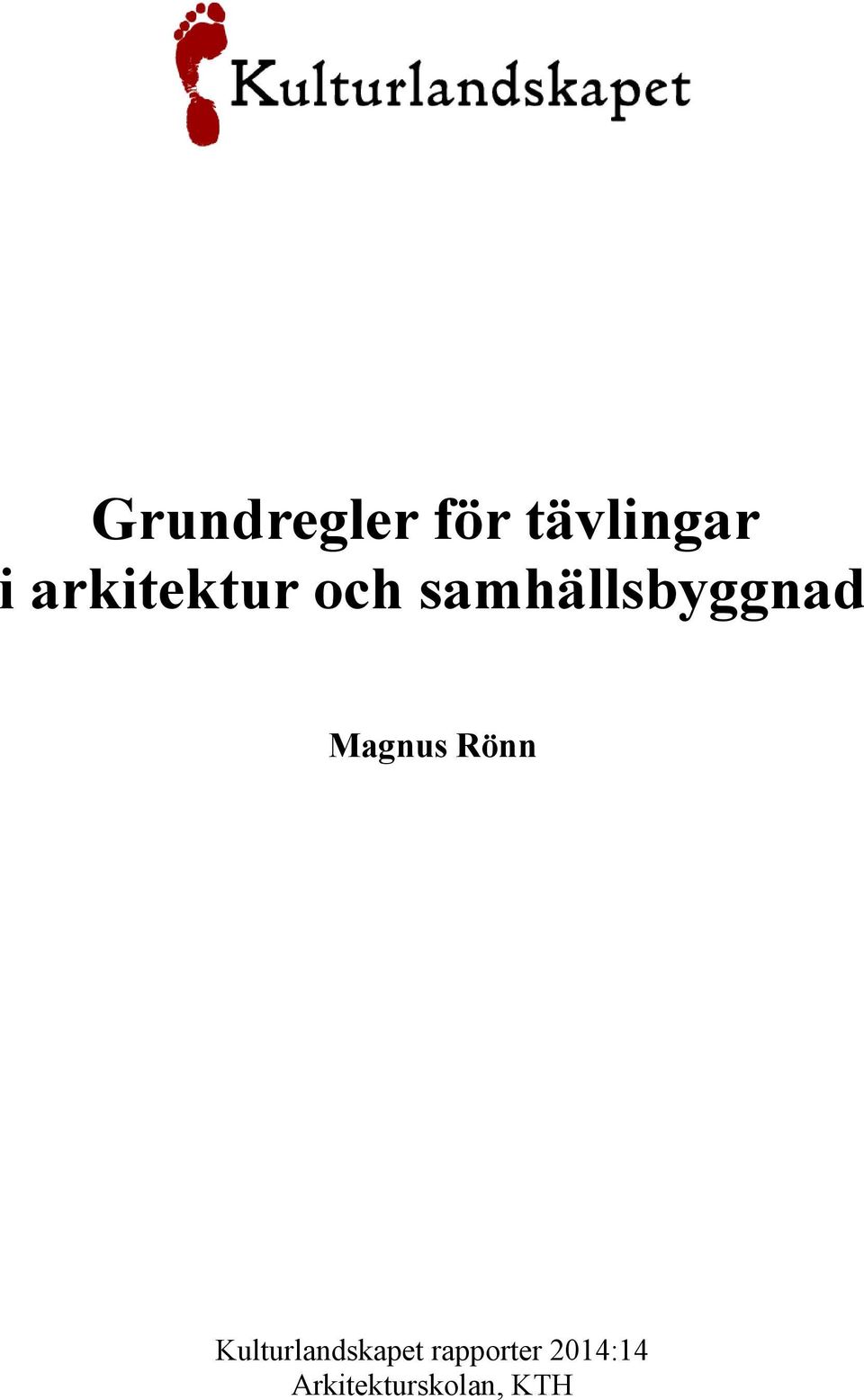 Magnus Rönn Kulturlandskapet
