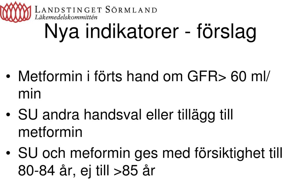 eller tillägg till metformin SU och meformin